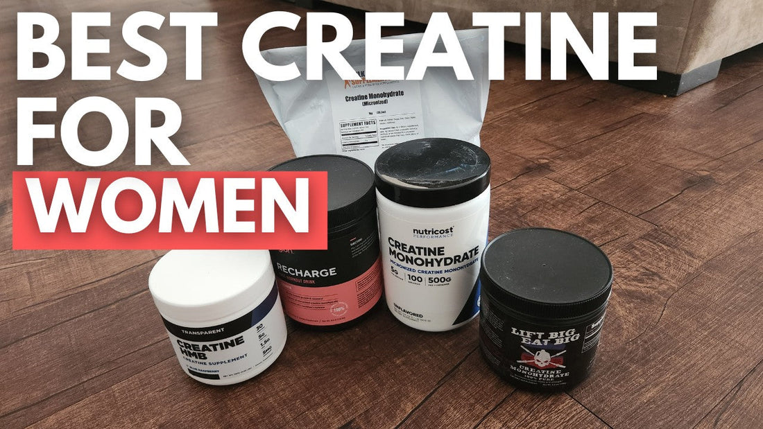 Best Creatine For Women