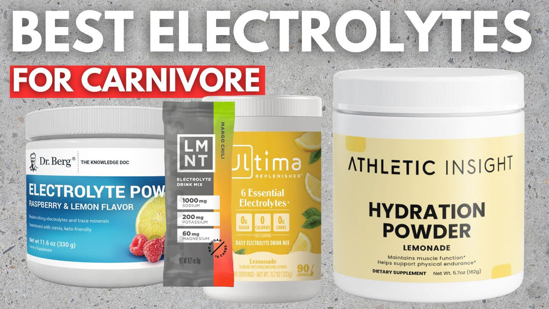 Best Electrolytes For Carnivore Diet