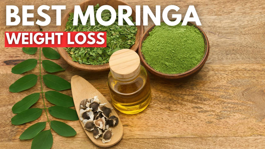 Best Moringa For Weight Loss