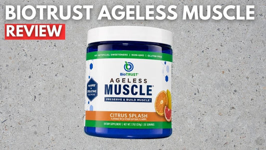 Biotrust Ageless Muscle Review
